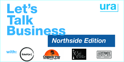 Let's Talk Business: Northside Edition