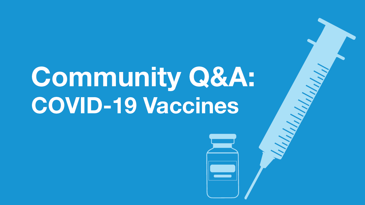 Text reads "Community Q&A: COVID-19 Vaccines"
